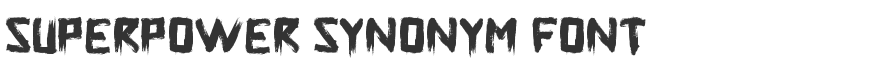 Superpower Synonym Font