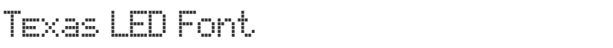 Texas LED Font