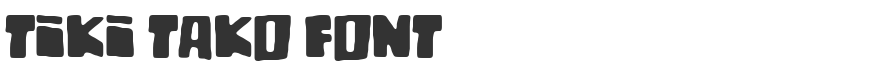 Tiki Tako Font