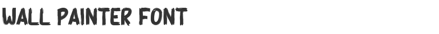 Wall Painter Font