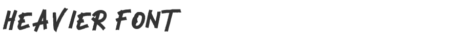 Heavier Font
