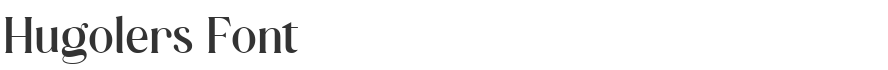 Hugolers Font