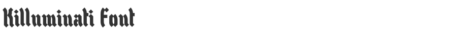Killuminati Font