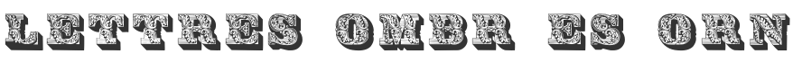 Lettres ombrées ornées Font