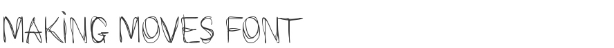 Making Moves Font