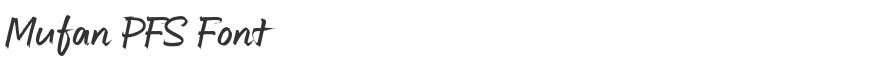 Mufan PFS Font