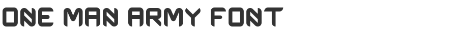 One Man Army Font