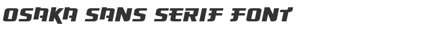 Osaka Sans Serif Font