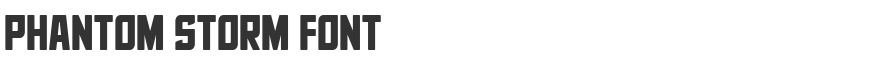 Phantom Storm Font