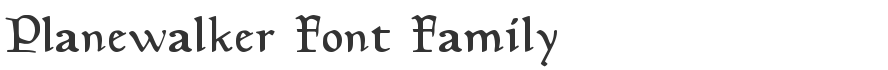 Planewalker Font Family