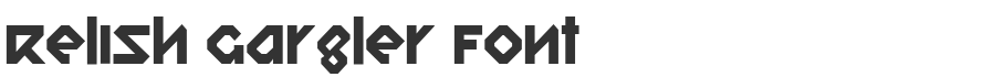 Relish Gargler Font