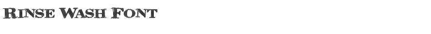 Rinse Wash Font