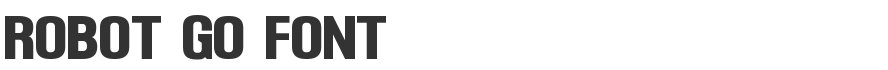 Robot Go Font