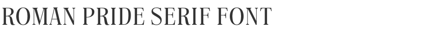 Roman Pride Serif Font
