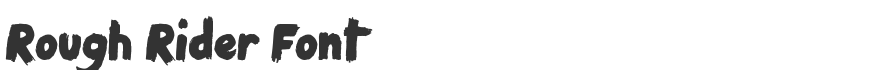 Rough Rider Font