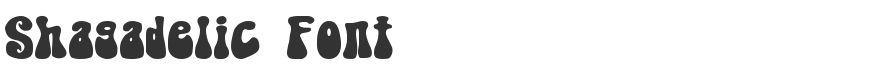 Shagadelic Font