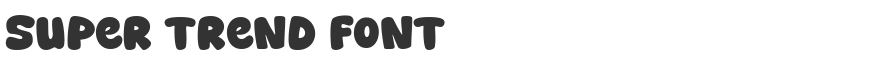 Super Trend Font