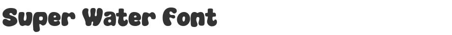 Super Water Font