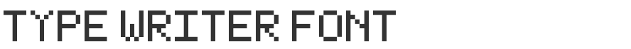 Type Writer Font