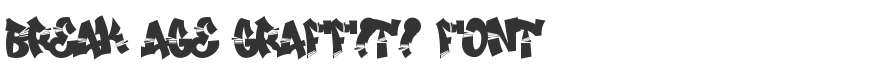 Break Age Graffiti Font