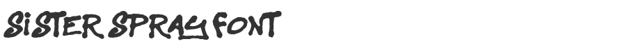Sister Spray Font