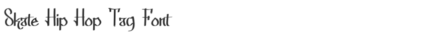Skate Hip Hop Tag Font