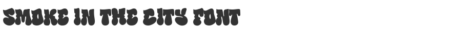 Smoke in the City Font