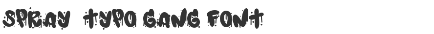 Spray  Typo Gang Font