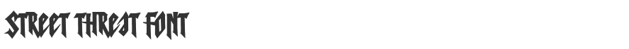 Street Threat Font