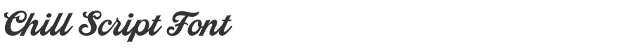 Chill Script Font