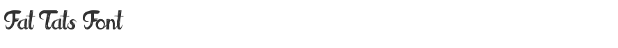 Fat Tats Font