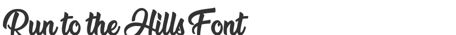 Run to the Hills Font