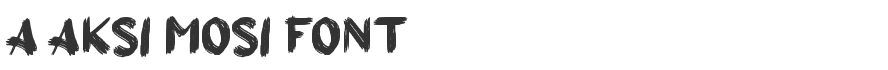 a Aksi Mosi Font