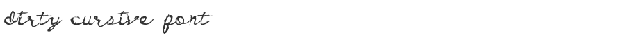 Dirty Cursive Font