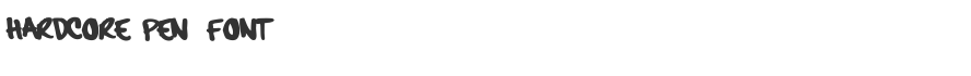 Hardcore Pen Font
