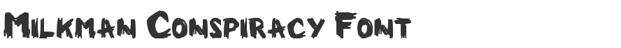 Milkman Conspiracy Font