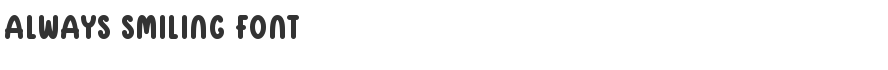 Always Smiling Font