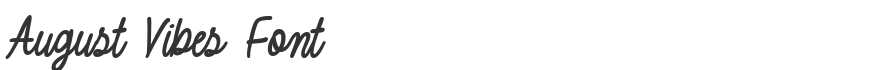August Vibes Font