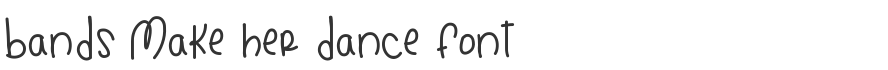 Bands Make Her Dance Font