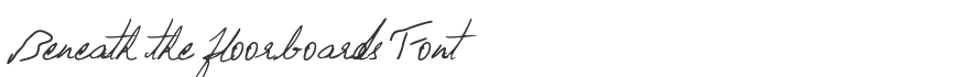 Beneath the floorboards Font