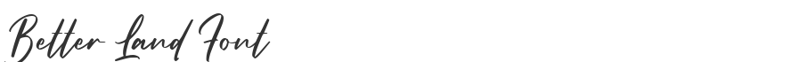 Better Land Font