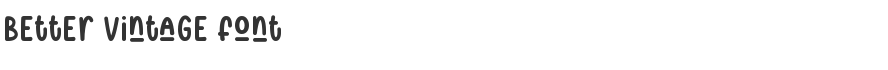 Better Vintage Font