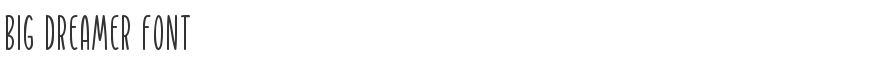 Big Dreamer Font