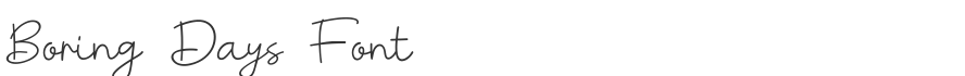 Boring Days Font