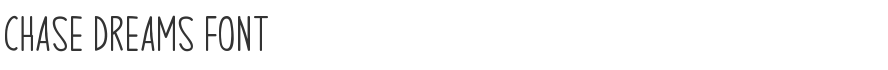 Chase Dreams Font