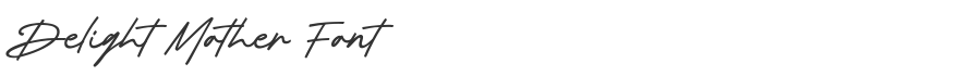 Delight Mother Font