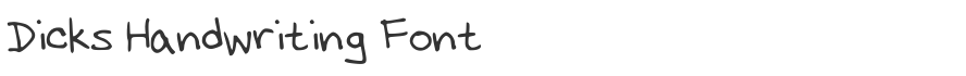 Dicks Handwriting Font
