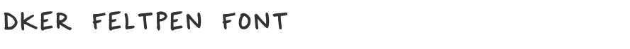 Dker FeltPen Font