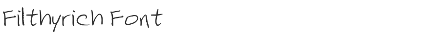 Filthyrich Font