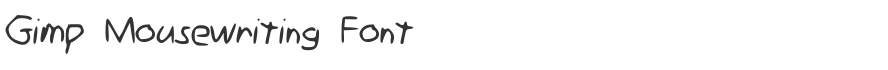 Gimp Mousewriting Font